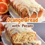 Orange Bread with Pecans Pinterest Graphics