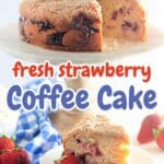 Strawberry Coffee Cake Pinterest Graphic.