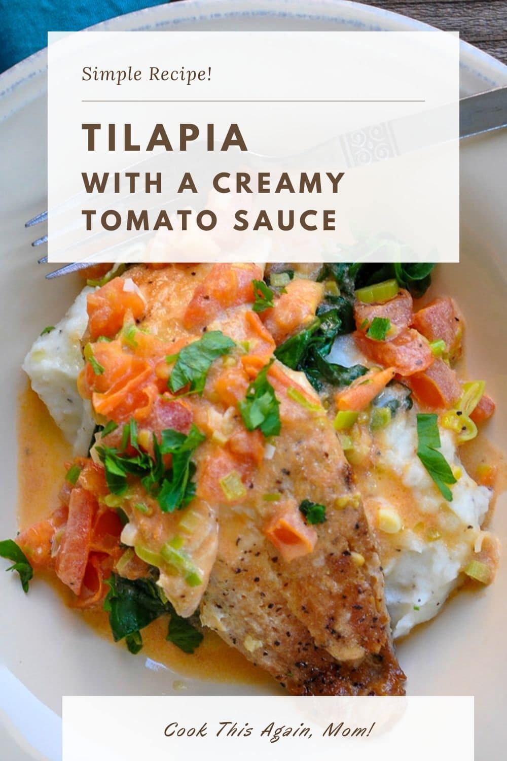 Tilapia with a Creamy Tomato Sauce pinterest 2