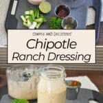 Ingredients and tools for Chipotle Ranch Sauce, plus a jar of finished chipotle dressing on a tray with garnish.