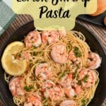 Plate of Lemon Shrimp Spaghetti garnished with parsley and lemon, topped with a text overlay for a recipe blog.