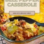 A serving of Simple Bell Pepper Casserole with ground turkey in a glass dish, topped with melted cheese and vibrant bell peppers.