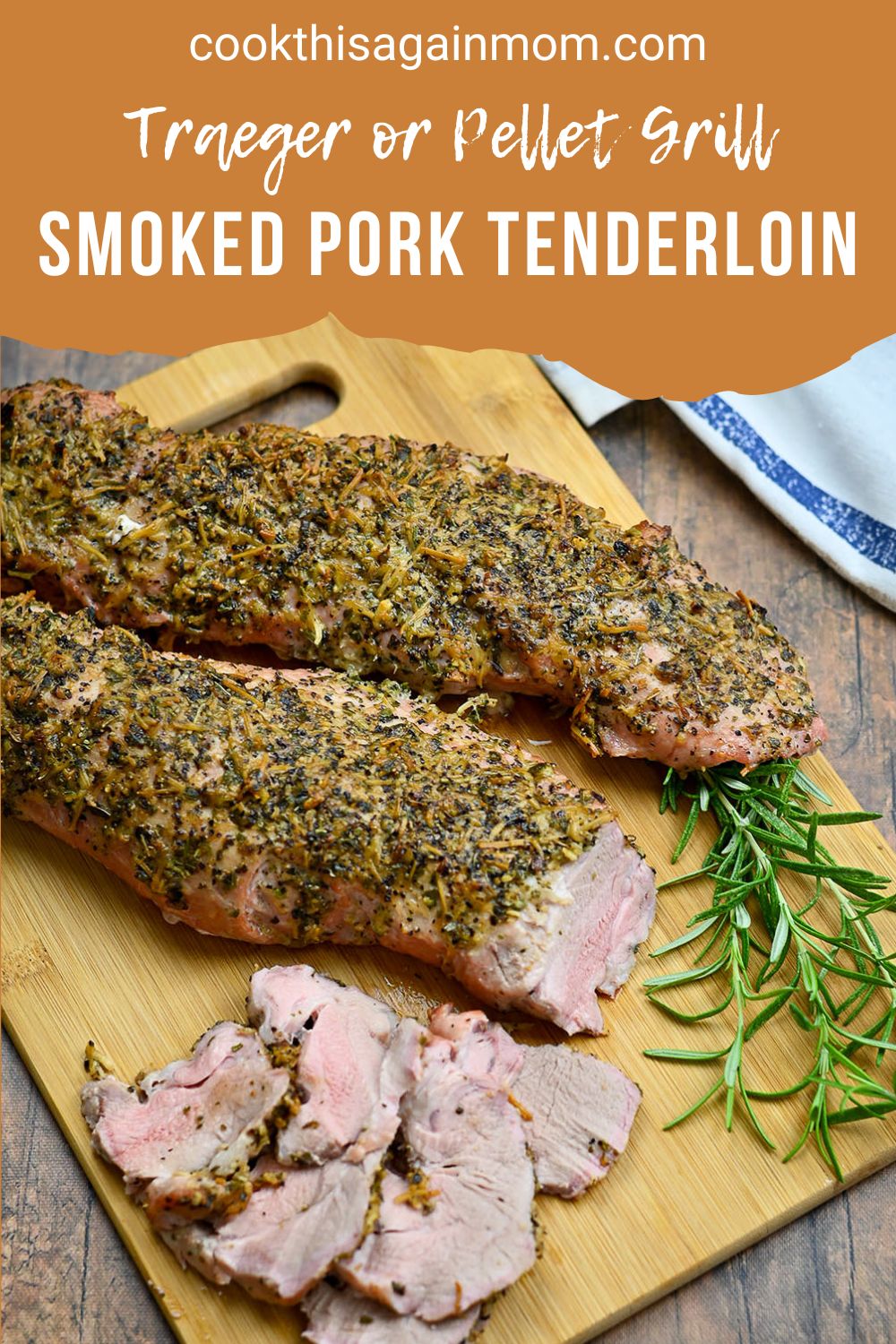 Smoked Pork Tenderloin - Cook This Again Mom