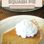 A slice of Butternut Squash Pie topped with whipped cream sits on a white plate, with the pie dish in the background.