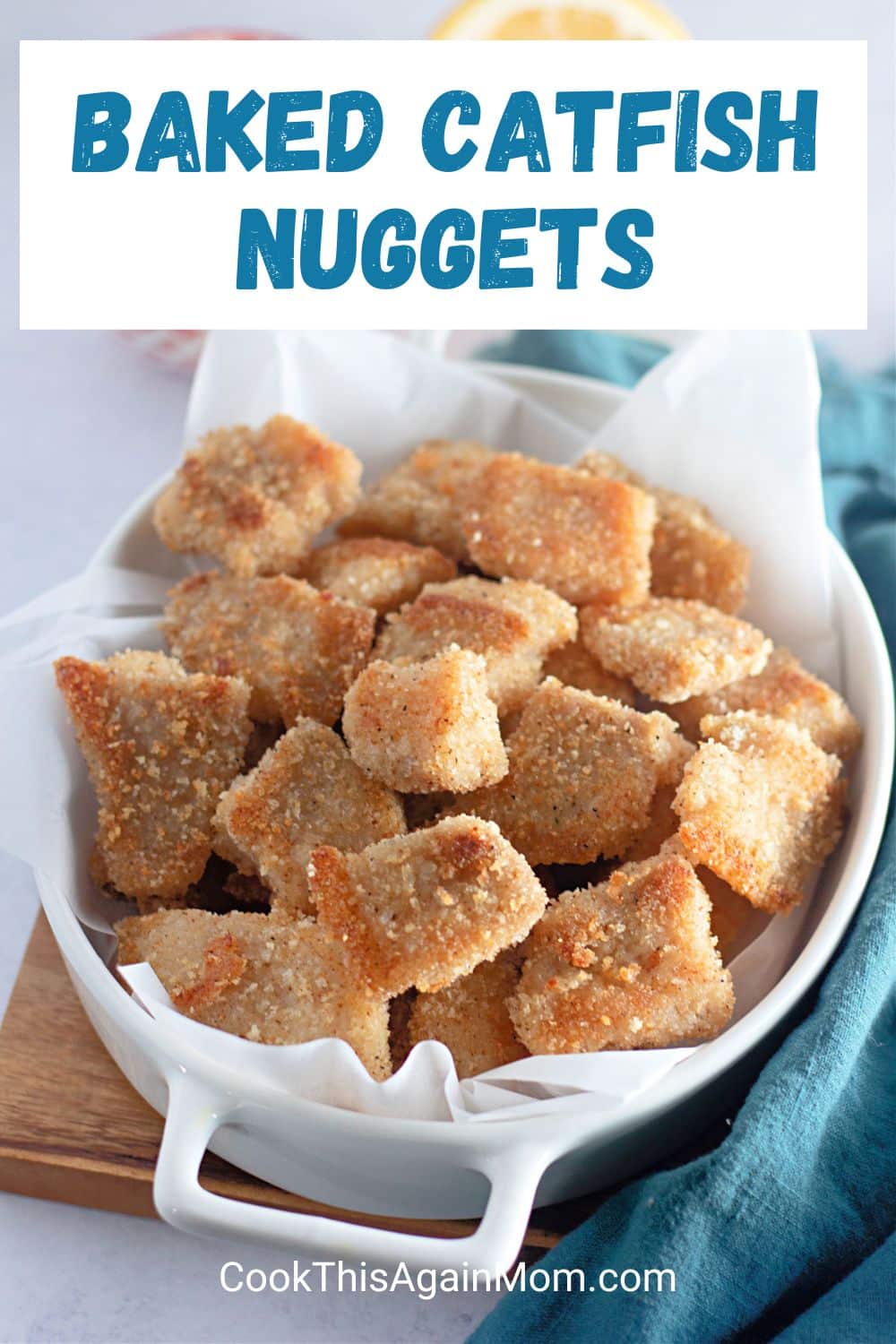 Baked Catfish Nuggets - Cook This Again Mom