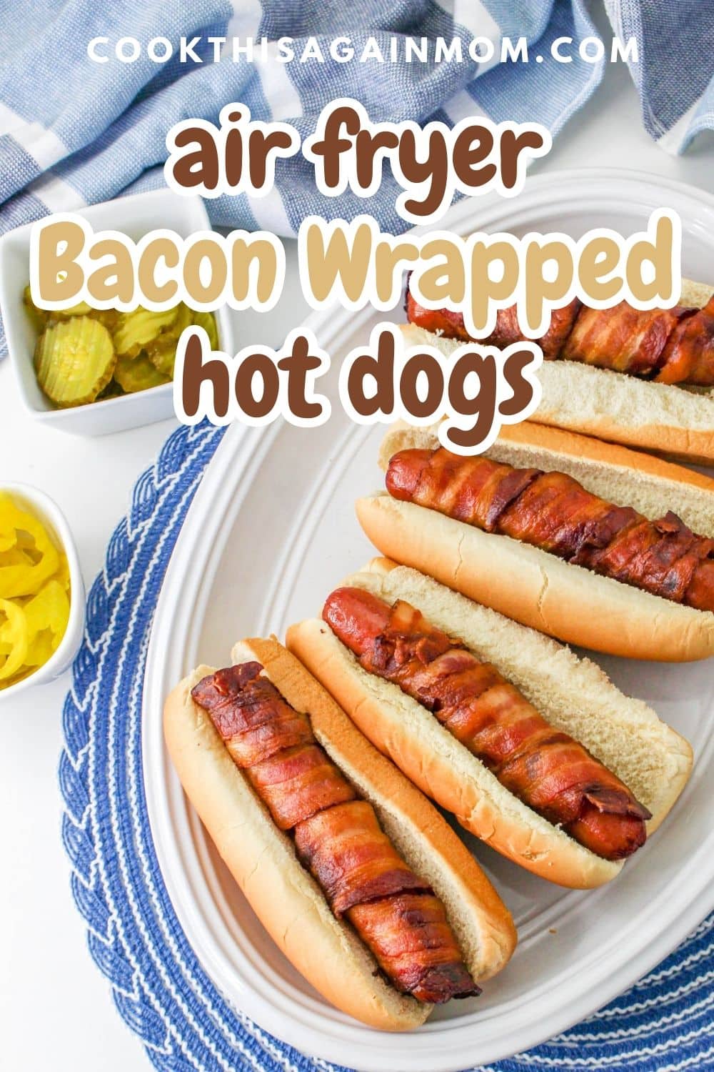 Air Fryer Bacon Wrapped Hot Dogs - Cook This Again Mom