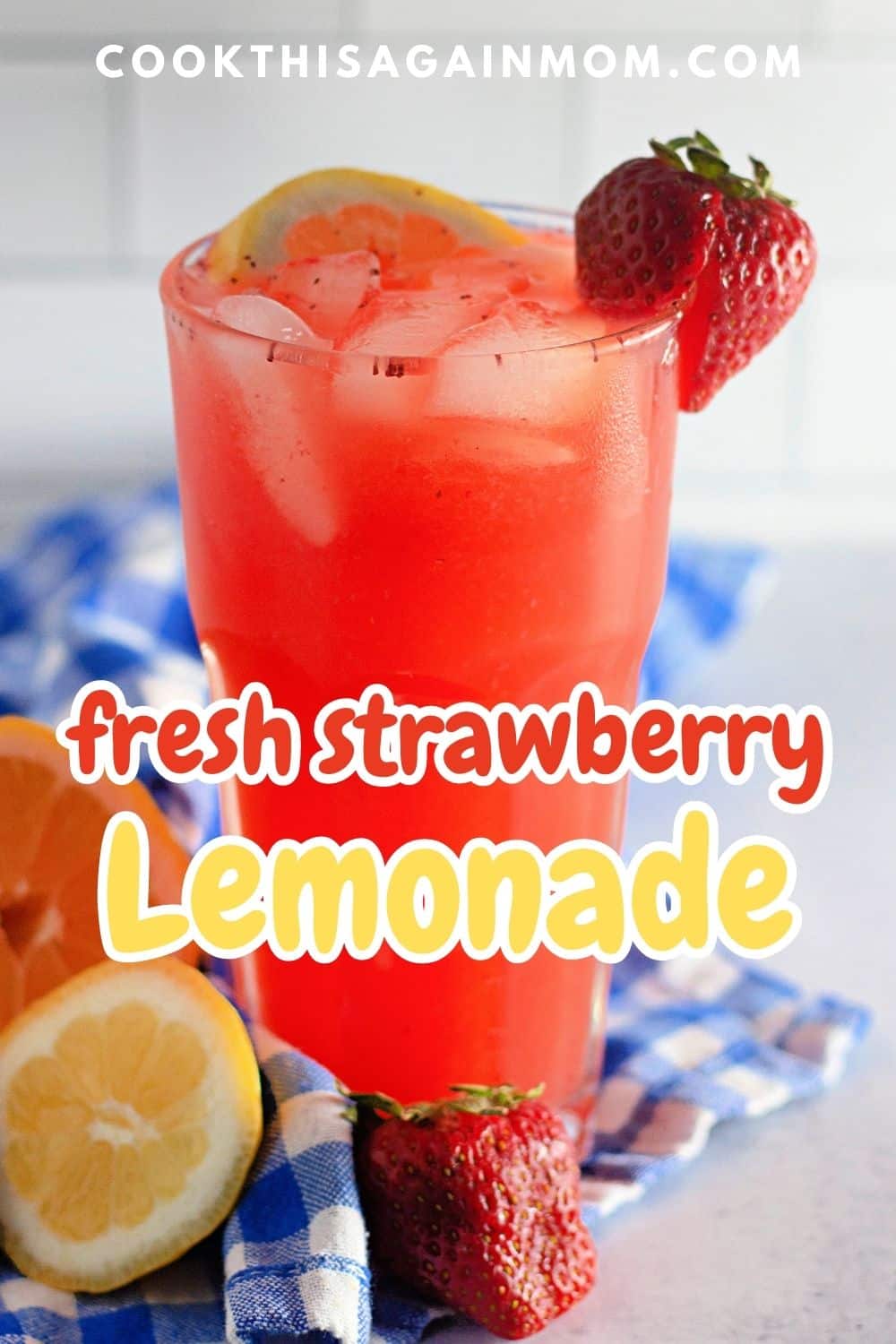 Fizzy Fresh Strawberry Lemonade - Cook This Again Mom