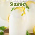 Lemonade slushie Pinterest graphic.