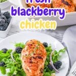 Blackberry Chicken Pinterest graphic.
