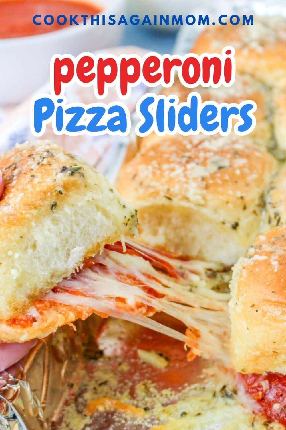 Pepperoni Pizza Sliders - Cook This Again Mom