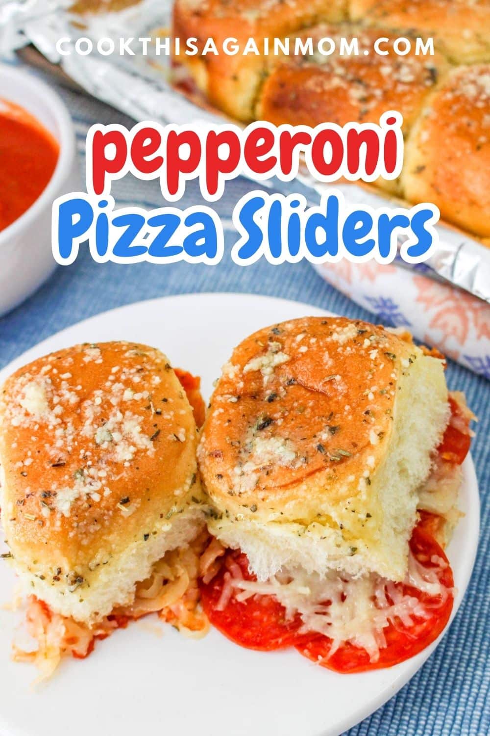 Pepperoni Pizza Sliders - Cook This Again Mom