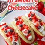 Strawberry Cheesecake Taco Pancakes Pinterest Graphic .