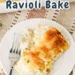 A plate of Chicken Ravioli Bake, featuring a golden crust, is placed next to a fork. 'Chicken & Ravioli Bake' text is displayed above with the website 'cookthisagainmom.com' at the bottom.