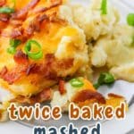 A plate of twice-baked mashed potatoes topped with cheese, bacon, and green onions. Text reads "Cookthisagainmom.com twice baked mashed potatoes.