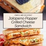 Close-up of a Jalapeno Popper Grilled Cheese sandwich being made and served, with text overlay sharing the delicious recipe.